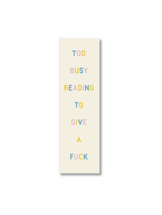 Boekenlegger “Too busy reading to give a fuck”