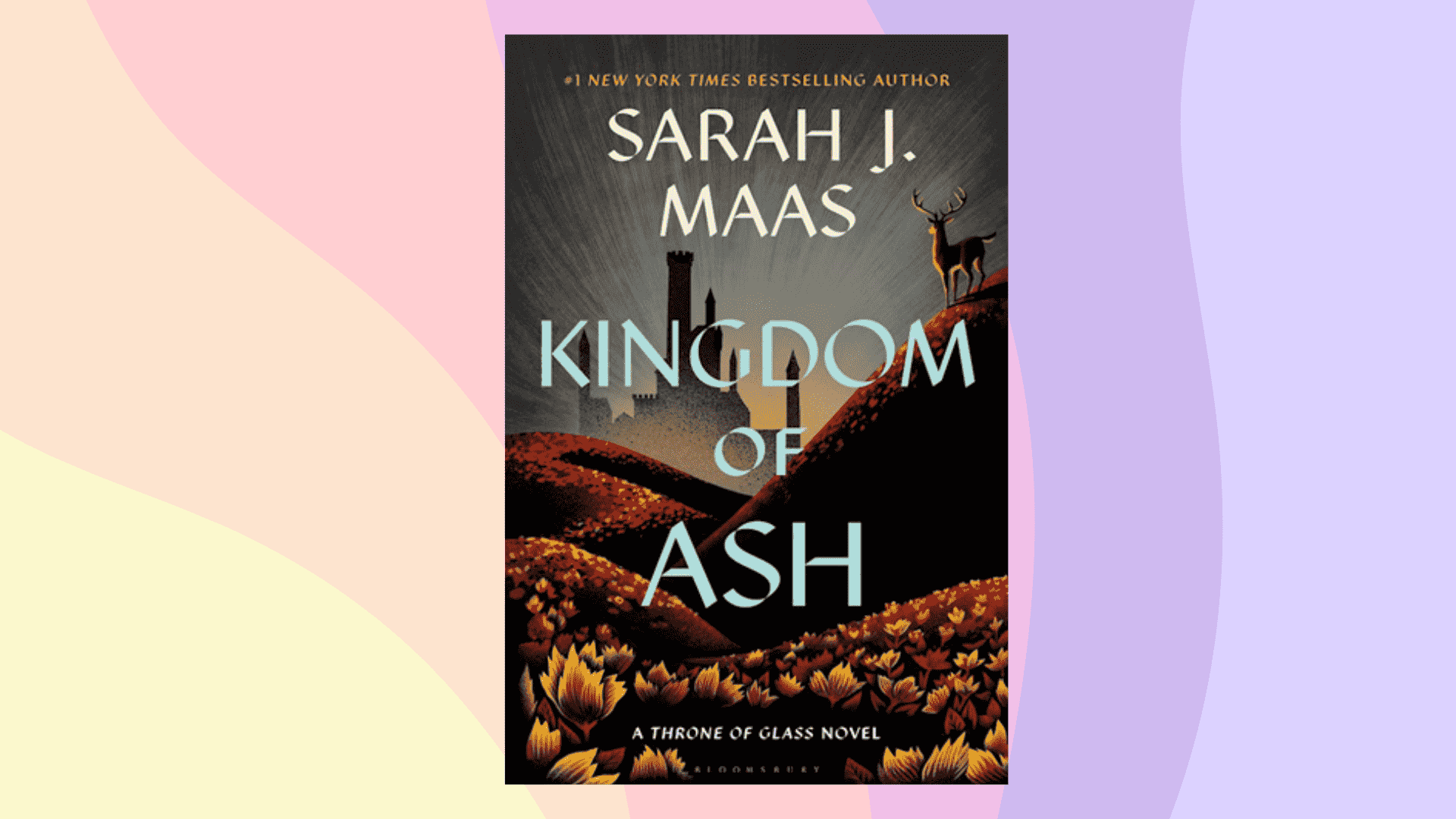 Kingdom of Ash by author Sarah J. Maas | Throne of Glass Series Book 7 